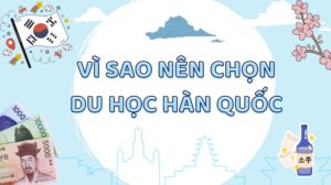 Tại sao nên đi du học Hàn Quốc
